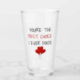 Du är det bästa val jag någonsin gjort Valentine Glaskopp