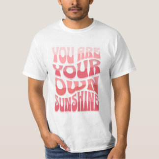 Du Är Din Egen Solsken T-Shirt