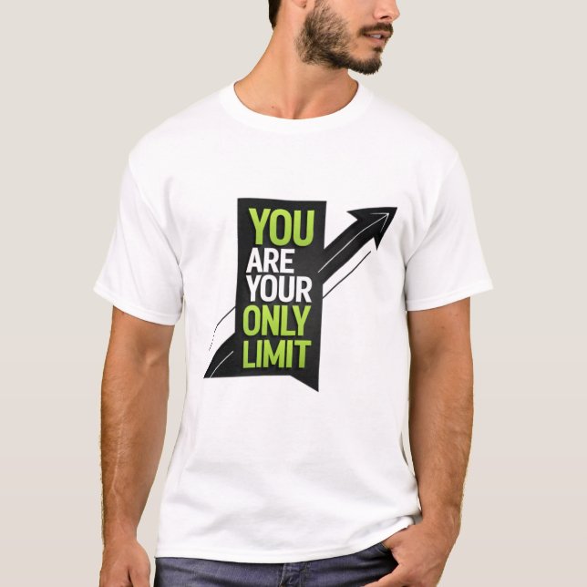 Du är din enda gräns t shirt (Framsida)