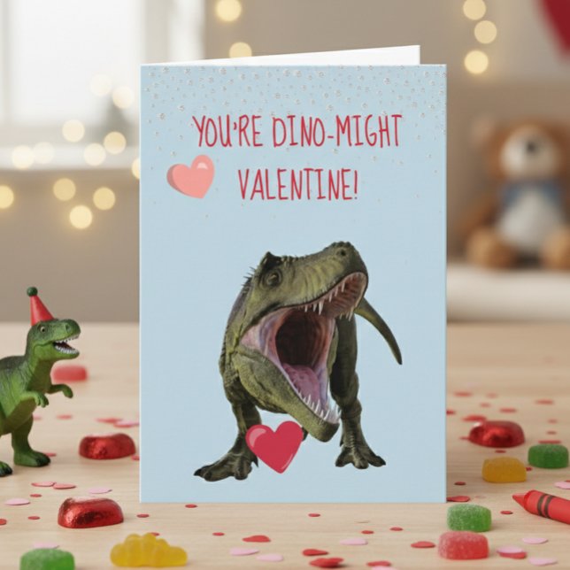 Du är Dino-Might Valentine T-rex Dinosaur Kort (Skapare uppladdad)