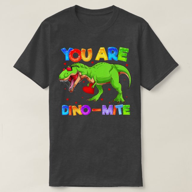 Du är DinoMite Cute TRex Dinosaur Valentines day T Shirt (Design framsida)
