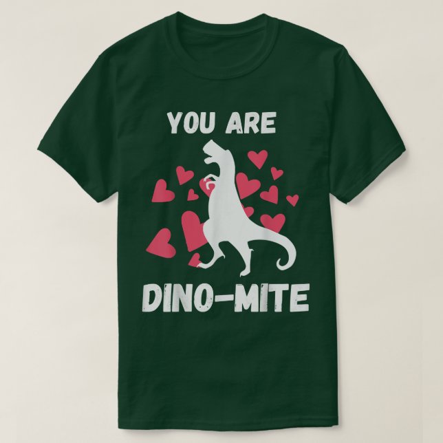 Du är Dinomite Dinosaur Valentines day Heart 689 T Shirt (Design framsida)