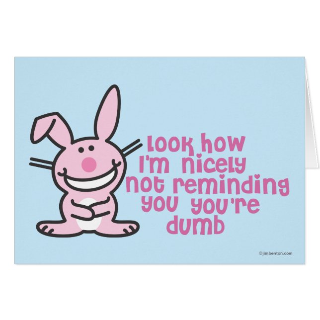 Du är dum hälsningskort (Framsidan Horizontal)