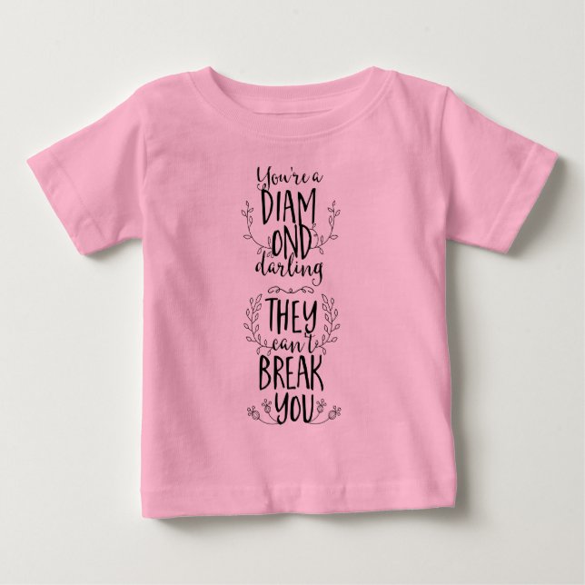 Du är en Diamond Darling. De kan inte knäcka dig. T Shirt (Framsida)