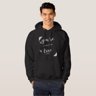 Du är en dröm som slagit in Citat Kärlek Hoodie