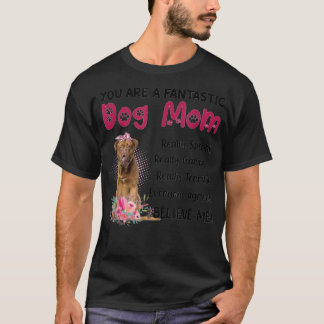 Du är en fantastisk Hund Lycklig Mors dag-lov T Shirt