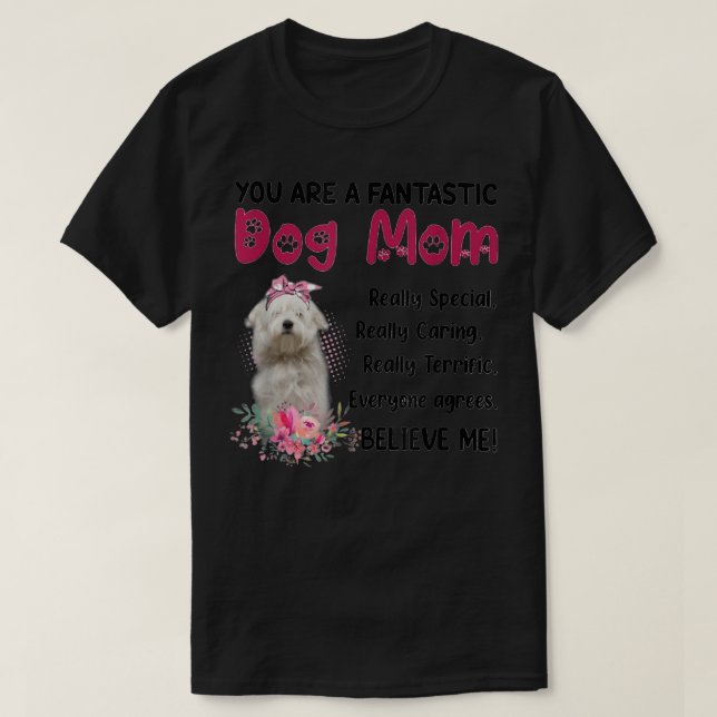 Du är en fantastisk Hund Lycklig Mors dag  T Shirt (Design framsida)