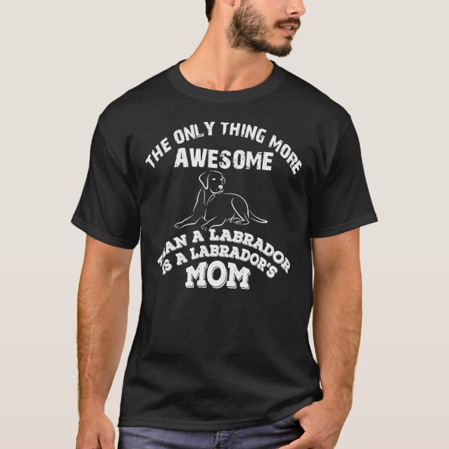 Du är en Fantastisk Labrador Mamma T Shirt (Framsida)