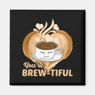 Du är en fantastisk Novelty på kaffe Magnet