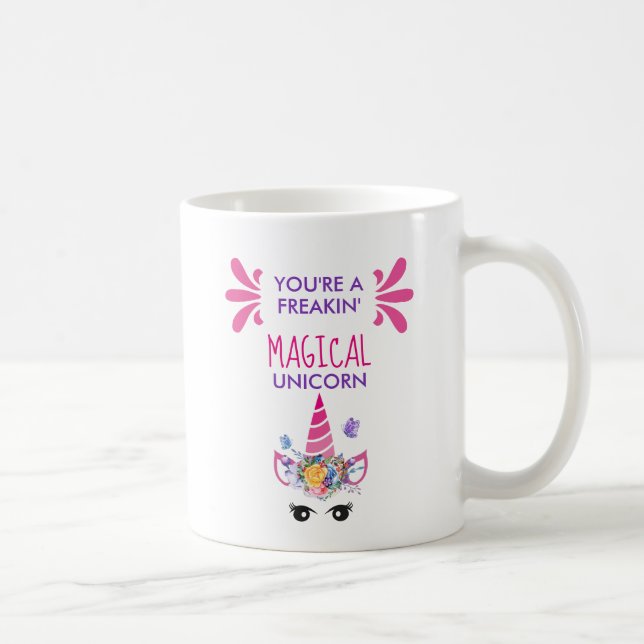 Du är en Freakin'Magic Unicorn Funny Kaffemugg (Höger)