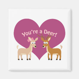 Du är en hjort! magnet