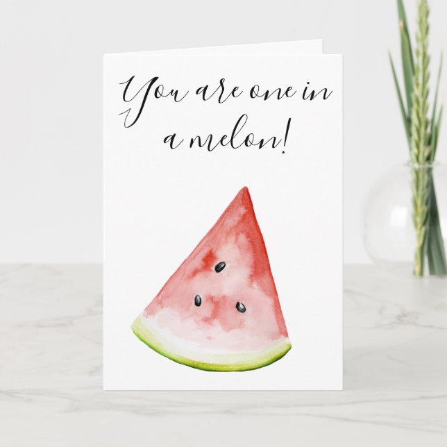 Du är en i Melon Watermelon Card Hälsning Kort (Framsida)