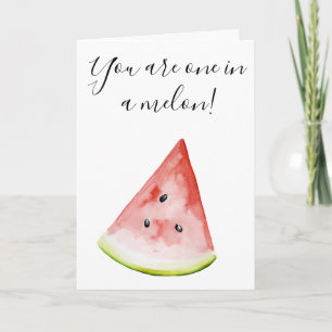 Du är en i Melon Watermelon Card Hälsning Kort