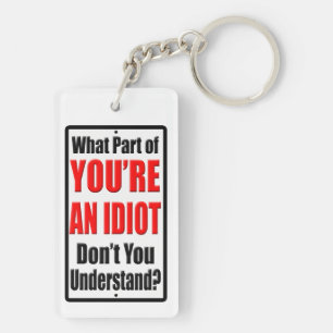 Du är en idiot