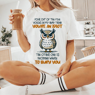 Du är en Idiot Funny Citat T-Shirt