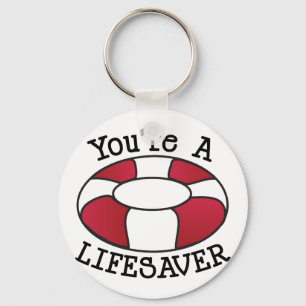 Du är en Lifesaver Nyckelring