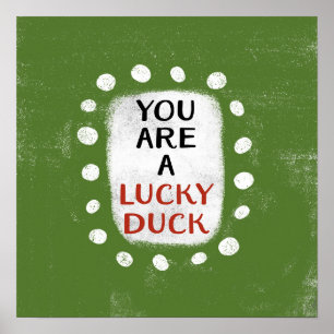 Du är en lucky Anka Poster väggkonst