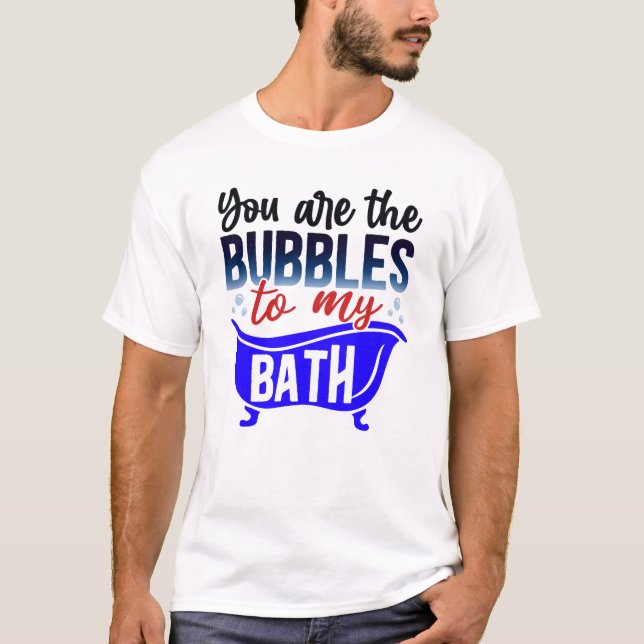 Du är en massa till min bath t shirt (Framsida)
