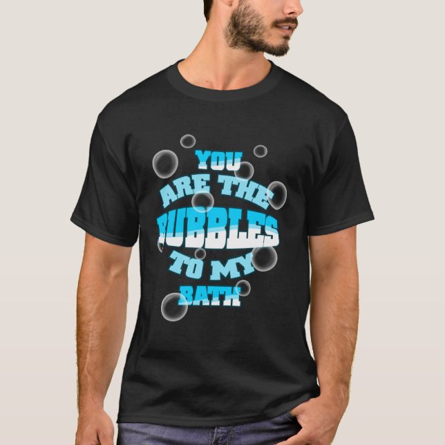 Du är en massa till min bath t shirt (Framsida)