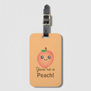 Du är en Peach Sweet Kawaii Cute Funny Foodie Bagagebricka