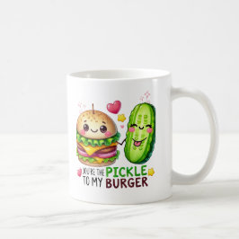 "Du är en pickle till min BURGER - Lustigt Alla hj Kaffemugg