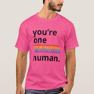 Du är en radikant human Bisexual Transgender Rain T Shirt