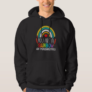Du Är En Regnbåge Av Möjligheter Tillbaka Till Sko Hoodie