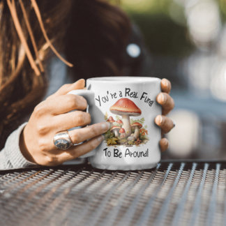 Du är en riktig svamp att vara runt Mugg