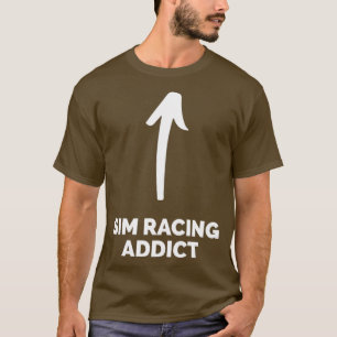 Du är en sim Tävla Addict T Shirt