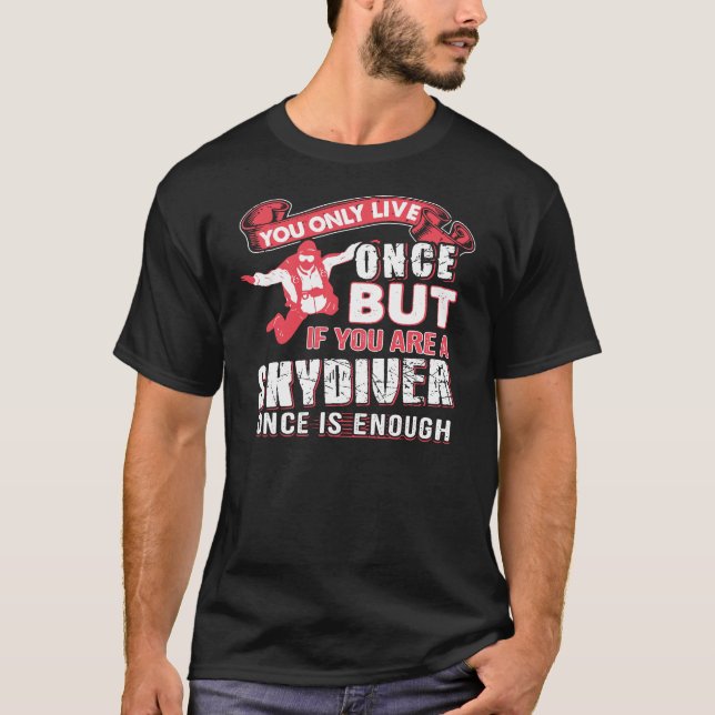 Du är en Skydiver T Shirt (Framsida)