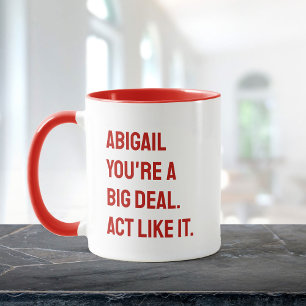 Du är en stor affär: Äg det Motivational Custom Na Mugg