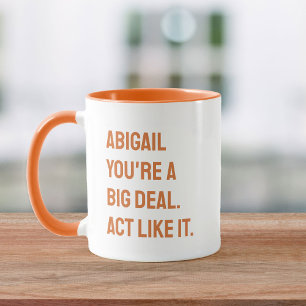 Du är en stor affär: Äg det Motivational Custom Na Mugg