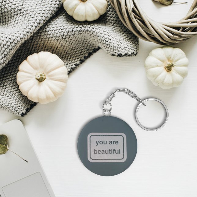 Du är en vacker nyckelkedja för text nyckelring (You are beautiful text keychain
)