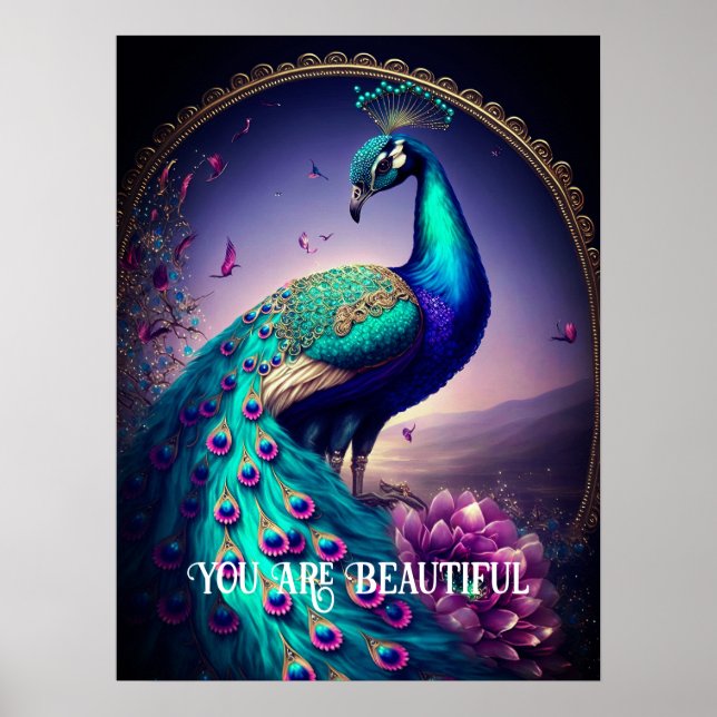 Du är en vacker Peacock-inspirationsoffert Poster (Framsidan)