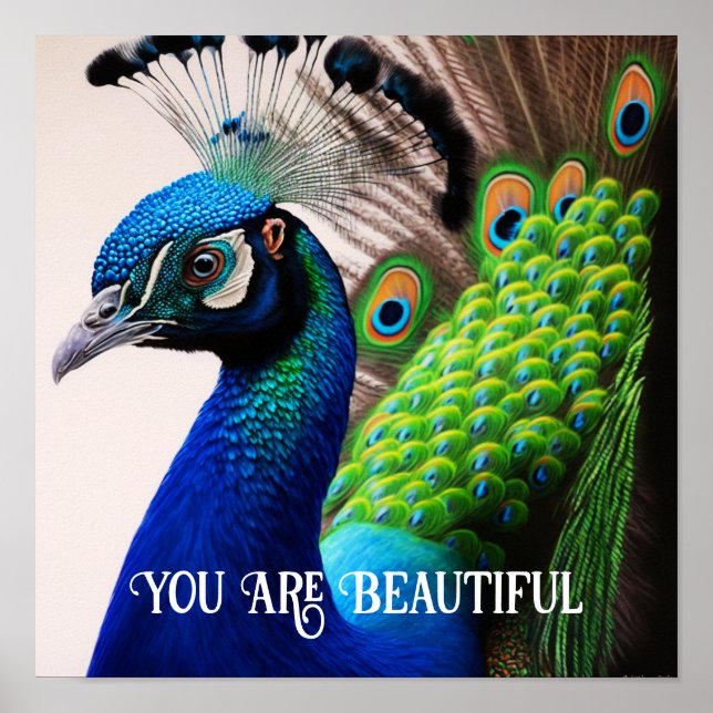 Du är en vacker Peacock-inspirationsoffert Poster (Framsidan)