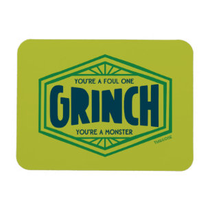 Du är en vidrig en Grinch Magnet