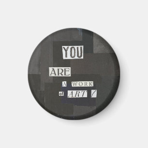 DU ÄR ETT ARBETE AV ART Magnet