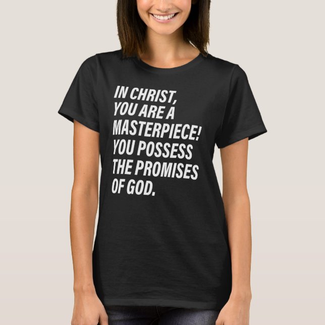 Du är ett mästerverk som du har löftena om t shirt (Framsida)