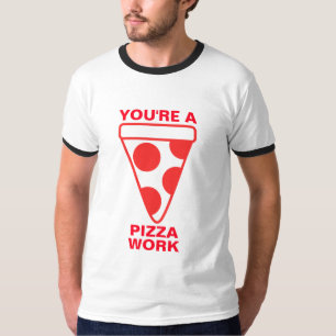 Du är ett Pizzaarbete T Shirt
