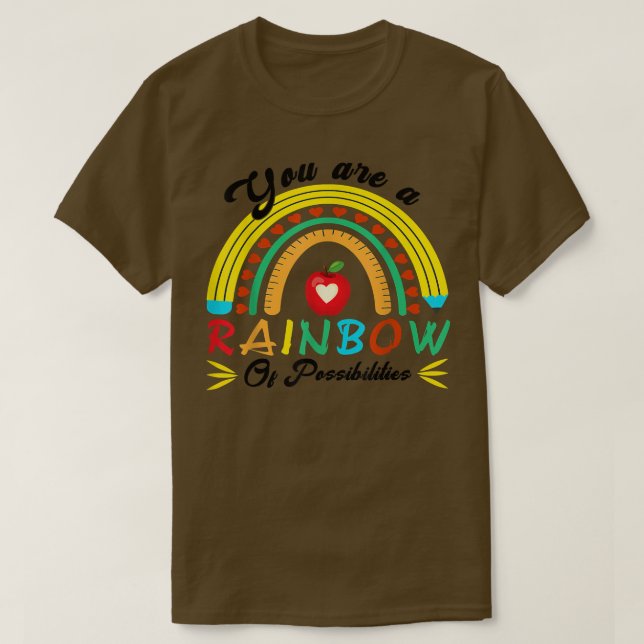 Du är ett regn av möjligheter att undervisa Älskar T Shirt (Design framsida)