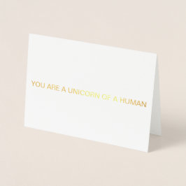 "DU ÄR ETT UNICORN AV ETT MÄNNISKORT" FOLIERAT KORT