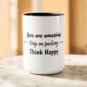 Du är fantastisk Fortsätt att le Tänk positivt Mugg
