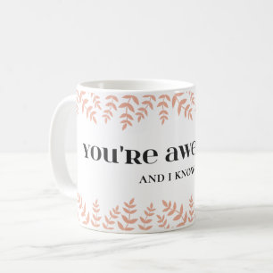 Du är Fantastisk: Kärlek och bekräftelseoffert Kaffemugg