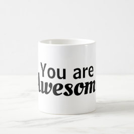 "Du är Fantastisk" Mugg
