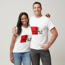 "Du är Fantastisk och jag Kärlek du" fet text T Shirt