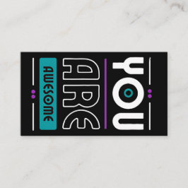 Du är fantastisk som motiverar att säga visitkort