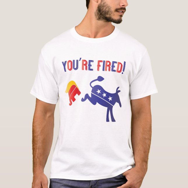 Du är Fired Defeats Trump T Shirt (Framsida)