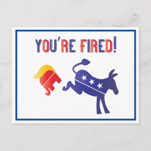 Du är Fired Defeats Trump Vykort