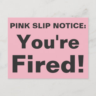 Du är Fired! vykort för rosa.