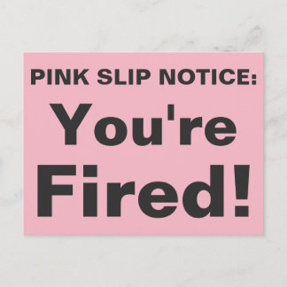 Du är Fired! vykort för rosa.